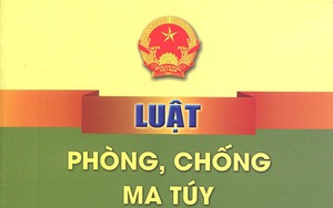 Siết quản lý ma túy trong bối cảnh mới: Những đề xuất sửa luật đáng chú ý