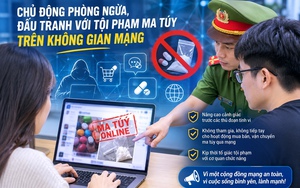 Nâng cao hiệu quả đấu tranh với tội phạm ma túy trên không gian mạng